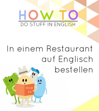 How to_Wie bestellt man in einem Restaurant auf Englisch