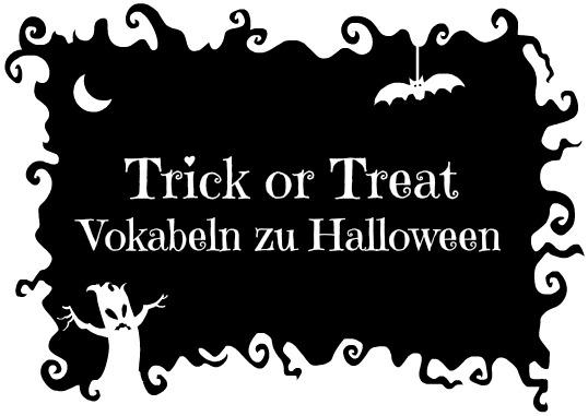 Trick Or Treat Vokabeln Zu Halloween Kaplan International